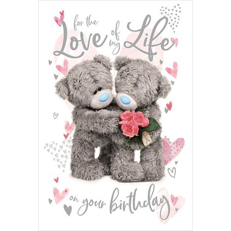 3D Holographic Love Of My Life Me to You Bear Birthday Card £3.39